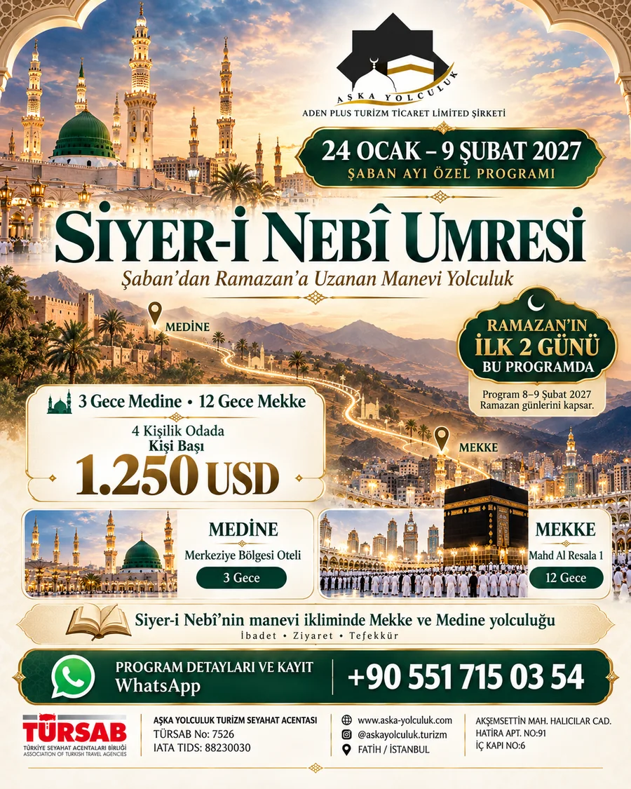 Siyer-i Nebî Umresi tanıtım görseli: 24 Ocak - 9 Şubat 2027, Şaban ayı özel programı, 3 gece Medine 12 gece Mekke, kişi başı 1.250 USD